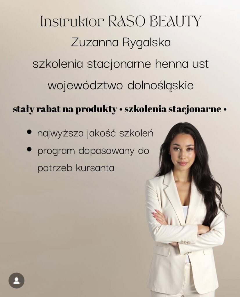 Zuzanna Rygalska – Instruktor Raso Beauty, szkolenia z henny ust na Dolnym Śląsku.